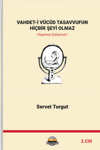 Vahdet-İ Vücûd Tasavvufun Hiçbir Şeyi Olmaz Cilt 2