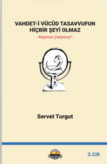 Vahdet-İ Vücûd Tasavvufun Hiçbir Şeyi Olmaz Cilt 3
