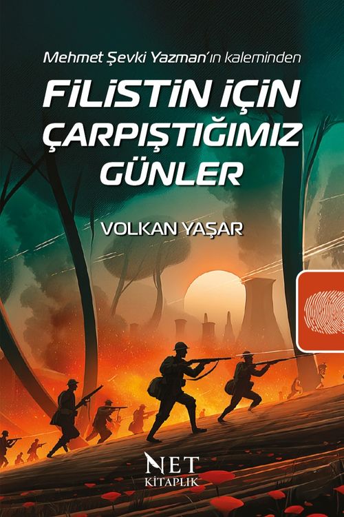 Filistin İçin Çarpıştığımız Günler & Mehmet Şevki Yazman'ın Kaleminden