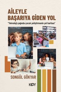 Aileyle Başarıya Giden Yol