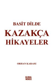 Basit Dilde Kazakça Hikayeler