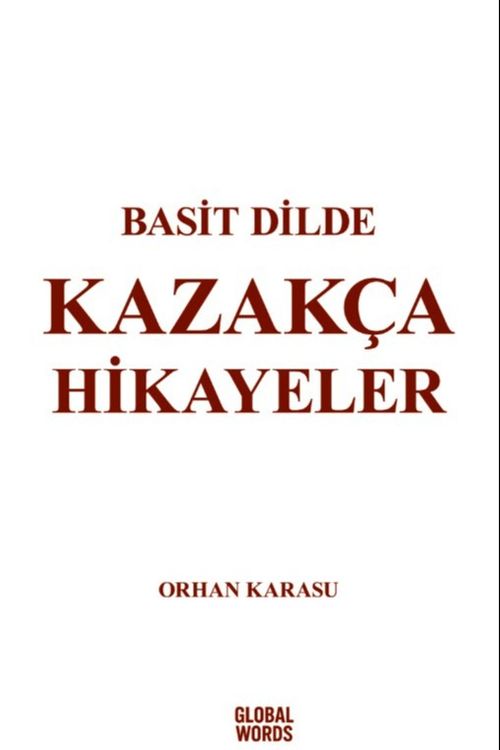 Basit Dilde Kazakça Hikayeler