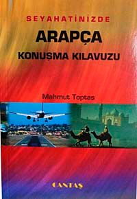 Seyahatinizde Arapça Konuşma Kılavuzu