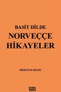 Basit Dilde Norveççe Hikayeler