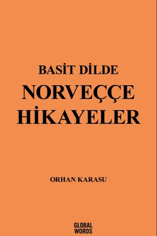 Basit Dilde Norveççe Hikayeler