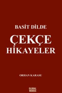 Basit Dilde Çekçe Hikayeler