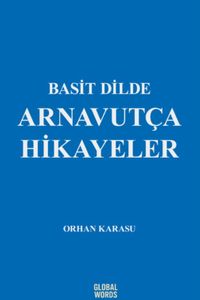 Basit Dilde Arnavutça Hikayeler