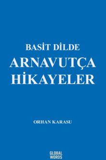 Basit Dilde Arnavutça Hikayeler