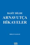 Basit Dilde Arnavutça Hikayeler