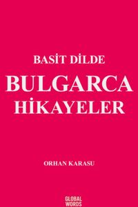 Basit Dilde Bulgarca Hikayeler