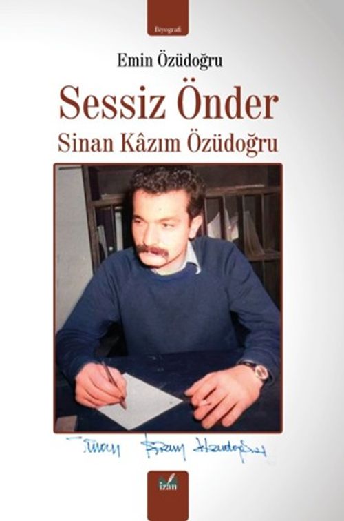 Sessiz Önder Sinan Kazim Özüdoğru