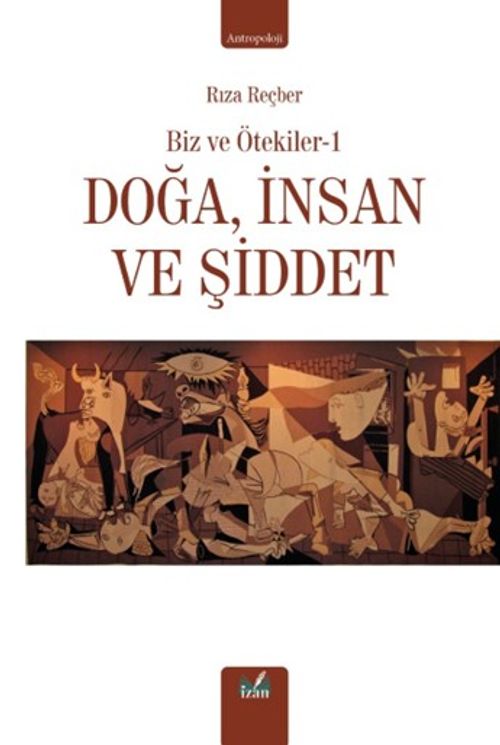 Doğa, İnsan ve Şiddet / Biz ve Ötekiler 1