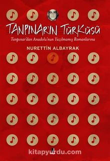 Tanpınar'ın Türküsü - Nurettin Albayrak