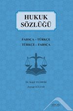 Hukuk Sözlüğü Farsça-Türkçe/Türkçe-Farsça