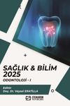 Sağlık - Bilim 2025: Odontoloji 1