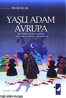 Yaşlı Adam Avrupa & (Refah Devleti, Küreselleşme, Yaşlanma ve Avrupa'nın Ayrışması)