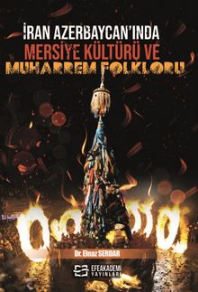 İran Azerbaycan'ında Mersiye Kültürü ve Muharrem Folkloru