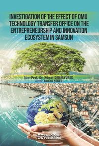 Investıgatıon Of The Effect Of Omu Technology Transfer Offıce On The Entrepreneurshıp And Innovatıon Ecosystem In Samsun