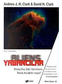 Yabancılar & Dünya Dışı Zeki Varlıklarla Temas Kurabilir miyiz?