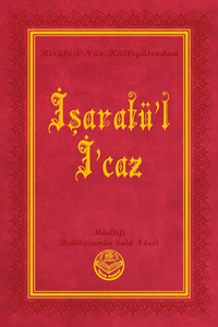 İşaratü'l-İ'caz Risalei Nur Külliyatından (Büyük Boy, Termo Cilt)
