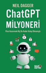 ChatGPT Milyoneri: Para Kazanmak Hiç Bu Kadar Kolay Olmamıştı