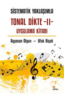 Sistematik Yaklaşımla Tonal Dikte - II Uygulama Kitabı