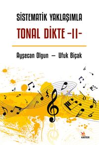 Sistematik Yaklaşımla Tonal Dikte - II