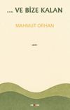 &hellip;Ve Bize Kalan