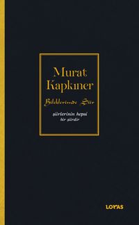 Bileklerimde Şiir & Şiirlerinin Hepsi Bir Şiirdir