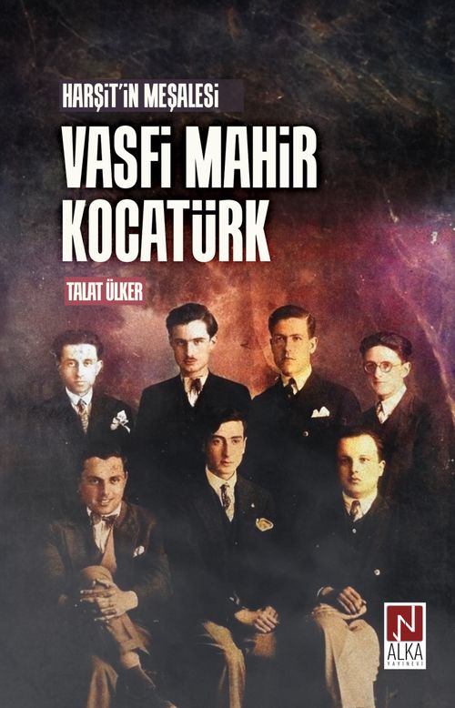 Harşit'in Meşalesi Vasfi Mahir Kocatürk 