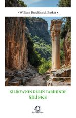 Kilikya’nın Derin Tarihinde Silifke
