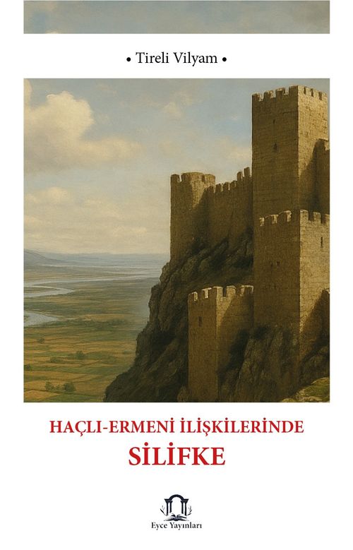 Haçlı-Ermeni İlişkilerinde Silifke'nin Rolü