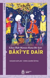 Edası Hub Manası Rana Bir Şair Bakî'ye Dair