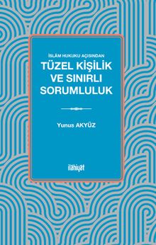 İslam Hukuku Açısından Tüzel Kişilik ve Sınırlı Sorumluluk