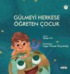 G&uuml;lmeyi Herkese &Ouml;ğreten &Ccedil;ocuk