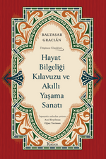 Hayat Bilgeliği Kılavuzu ve Akıllı Yaşama Sanatı