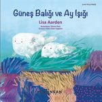 Güneş Balığı ve Ay Işığı