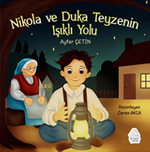 Nikola ve Duka Teyzenin Işıklı Yolu