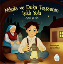 Nikola ve Duka Teyzenin Işıklı Yolu