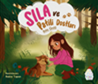 Sıla ve Patili Dostları