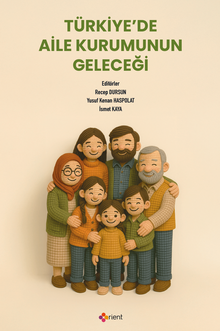 Türkiye'de Aile  Kurumunun Geleceği