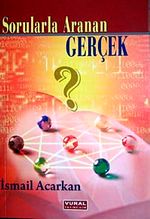 Sorularla Aranan Gerçek