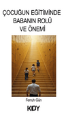 &Ccedil;ocuğun Eğitiminde Babanın Rol&uuml; ve &Ouml;nemi