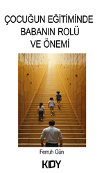 Çocuğun Eğitiminde Babanın Rolü ve Önemi