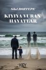 Kıyıya Vuran Hayatlar