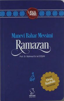 Manevi Bahar Mevsimi Ramazan