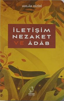 İletişim, Nezaket ve Adab