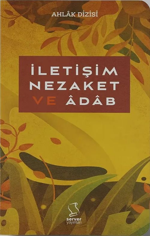 İletişim, Nezaket ve Adab
