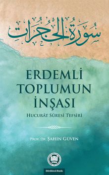 Erdemli Toplumun İnşası & Hucurat Suresi Tefsiri