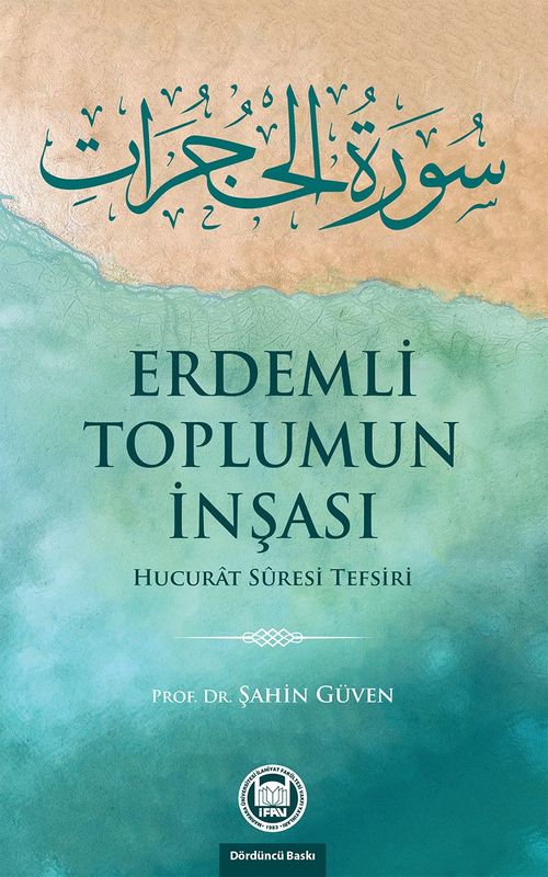 Erdemli Toplumun İnşası & Hucurat Suresi Tefsiri